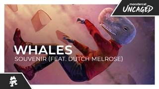 Whales - Souvenir (feat. Dutch Melrose) Monstercat Release