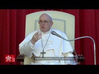 Papa Francisco: O tempo de Deus no  o nosso tempo