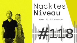 Folge 118 - Systemtreu bis in die Unterhose / Nacktes Niveau