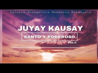 Juyay Kausay 2017 Vol. Juyashami Jesus