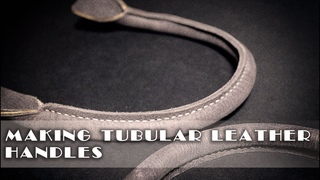Making a tubular leather handle / leather craft tutorials