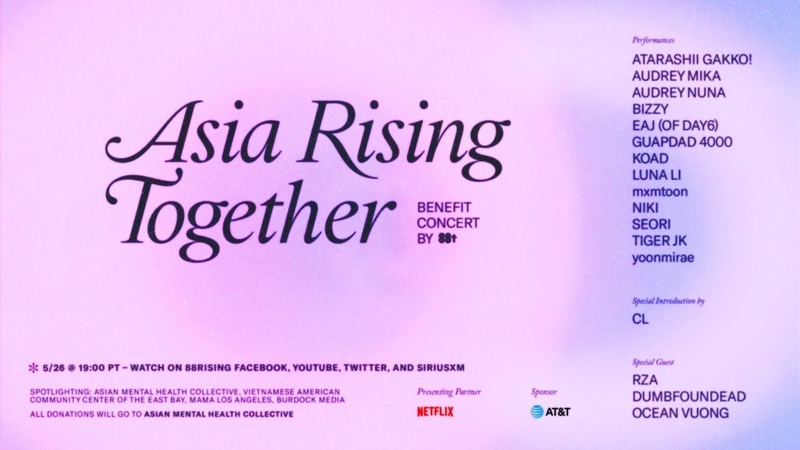 Asia Rising Together w, CL, NIKI, ea J (of DAY6), RZA, mxmtoon, Guapdad 4000, Audrey Mika,
