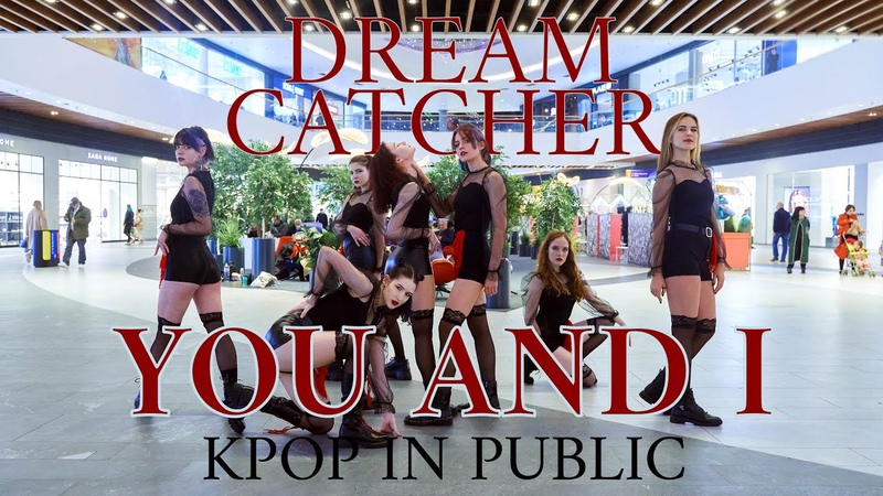 K POP IN PUBLIC RUSSIA ONE TAKE Dreamcatcher(드림캐쳐) YOU AND I dance cover by FM