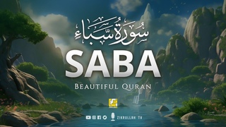 Surah Saba’ (سوره سبا) Amazing Quran Recitation | Zikrullah TV