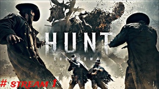HUNT SHOWDOWN # 1 КООП СТРИМ