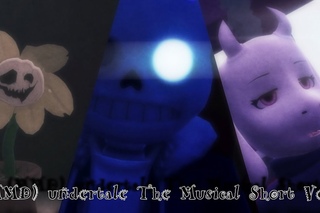 (MMD) undertale The Musical Short Ver.