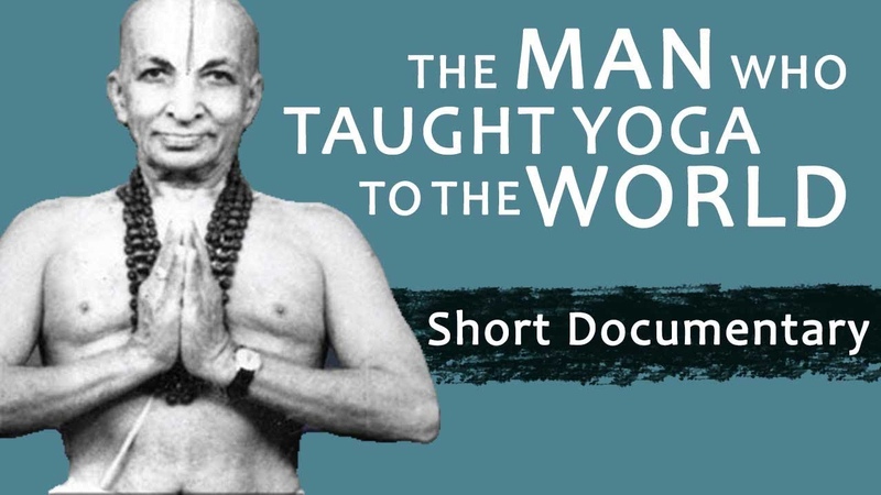The Man Who Taught Yoga To The World, Documentary, Tirumalai Krishnamacharya, The Indian