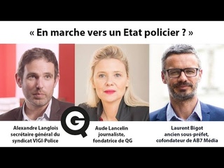 En marche vers un tat policier    Pas de Quartier avec A. Langlois et L. Bigot EXTRAIT