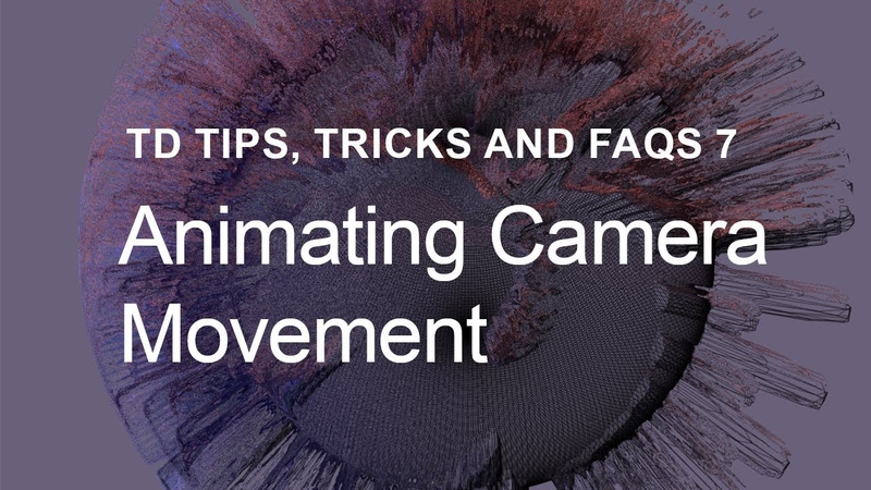 Animating Camera Movement Touch Designer Tips, Tricks and FAQs