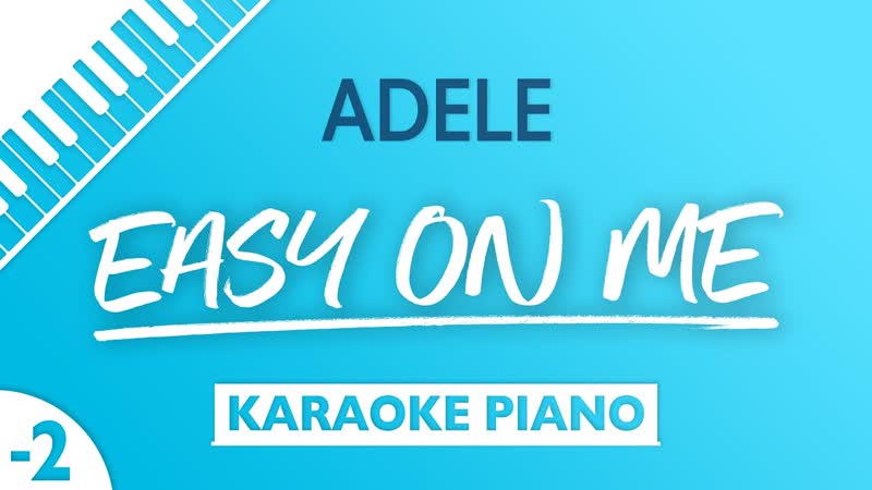 Adele Easy On Me ( Karaoke) Lower Key of