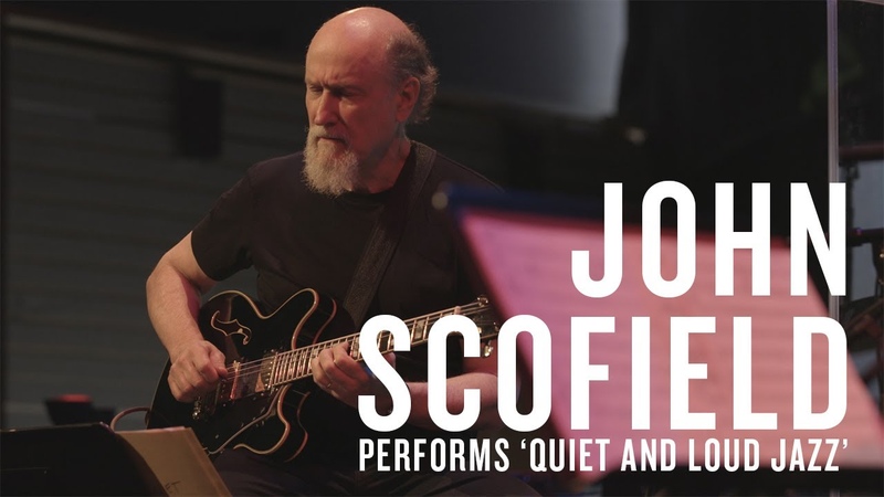 John Scofield Performs Quiet And Loud