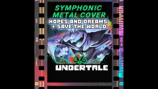 Hopes and dreams + Save the world Symphonic metal cover