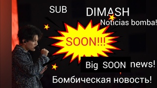 SUB🍀 Dimash: breaking news /noticias de última hora/ Димаш: горячие новости