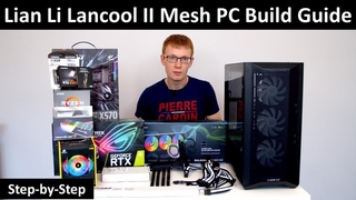 Lian Li Lancool II Mesh Step-by-Step PC Build Guide