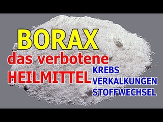 #1 BORAX BOR vergessenes und verbotenes Heilmittel ! Die Pharma freut`s!