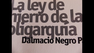 Dalmacio Negro - La ley de hierro de la oligarqua