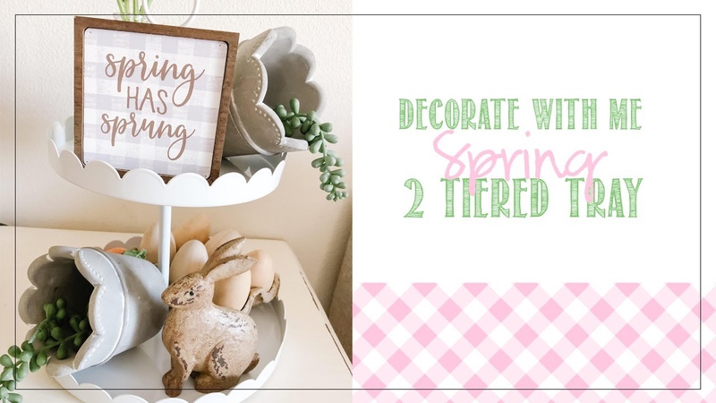 DECORATE WITH ME, TARGET DOLLAR SPOT 2 TIERED TRAY, MODERN FARMHOUSE SPRING