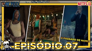 One Piece Live Action 07 - O Passado de Nami!!!