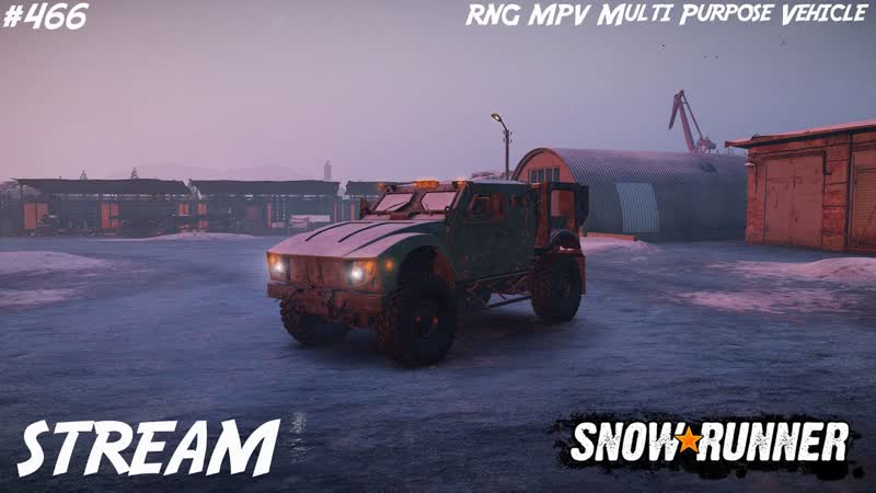 Snowrunner STREAM RNG MPV Multi Purpose Vehicle КООП В гостях у Kenny ,