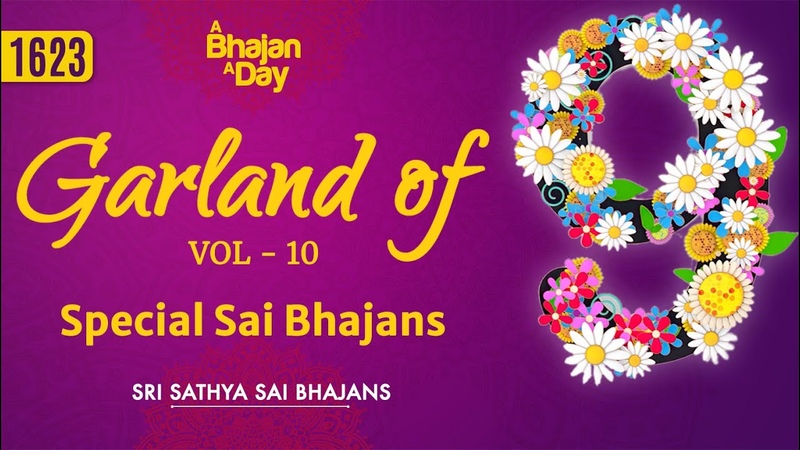 1623 Garland of Nine Vol 10, Exclusive Collection of Sai Bhajans,