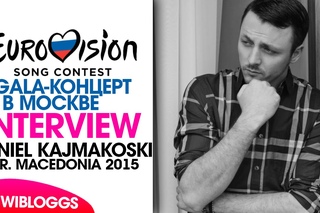 Interview: Daniel Kajmakoski (. Macedonia 2015) GALA-КОНЦЕРТ В МОСКВЕ 2015 | wiwibloggs