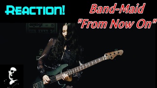 REACTION FROM MR. SCOTT! BAND-MAID / from now on (Official Music Video)
