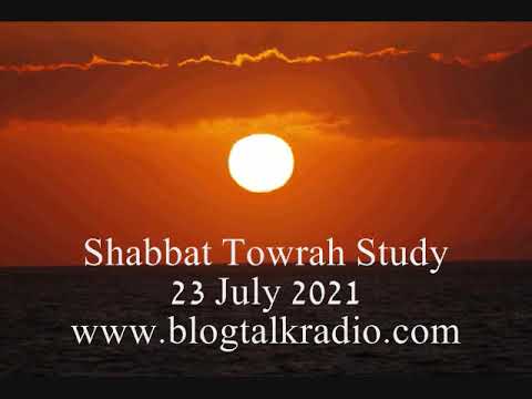 Shabbat Towrah Study 23 July