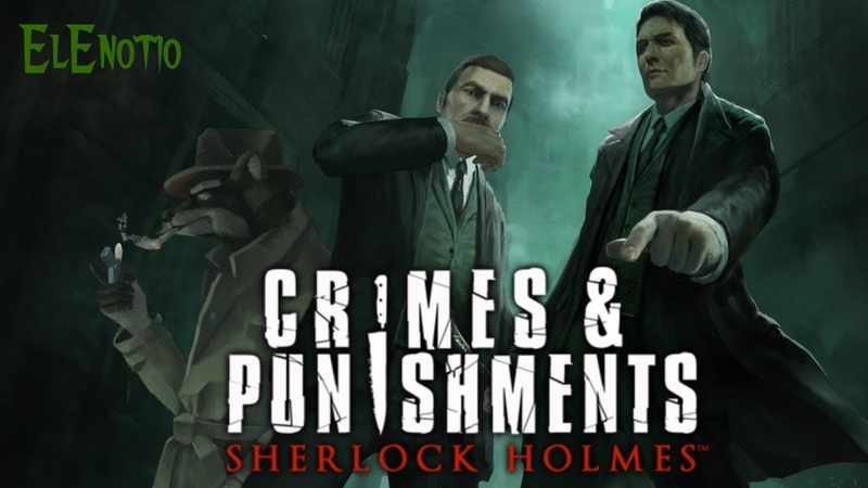 Тайна исчезнувшего поезда , , , , Sherlock Holmes: Crimes Punishments Ч.