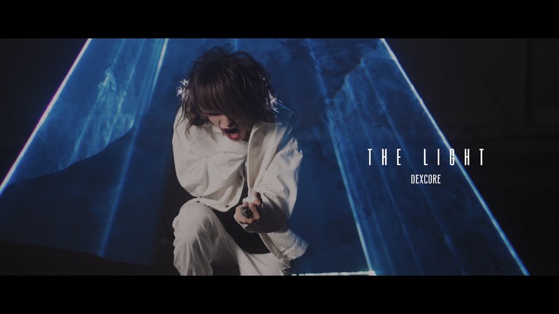 DEXCORE THE LIGHT Official Music