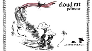 CLOUD RAT: FULL ALBUM stream #Pollinator #Artoffact