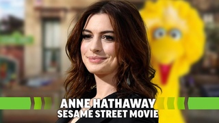 Anne Hathaway Offers Sesame Street Movie Update