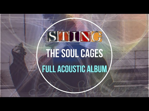 Sting The Soul Cages ACOUSTIC VERSIONS full album 1991 (cd quality