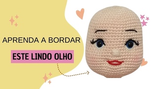 COMO BORDAR OLHO, NARIZ E BOCA DA BONECA AMIGURUMI DE CROCHE (roqueira) PARTE 4/7