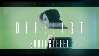 DeRelict - Southstreet