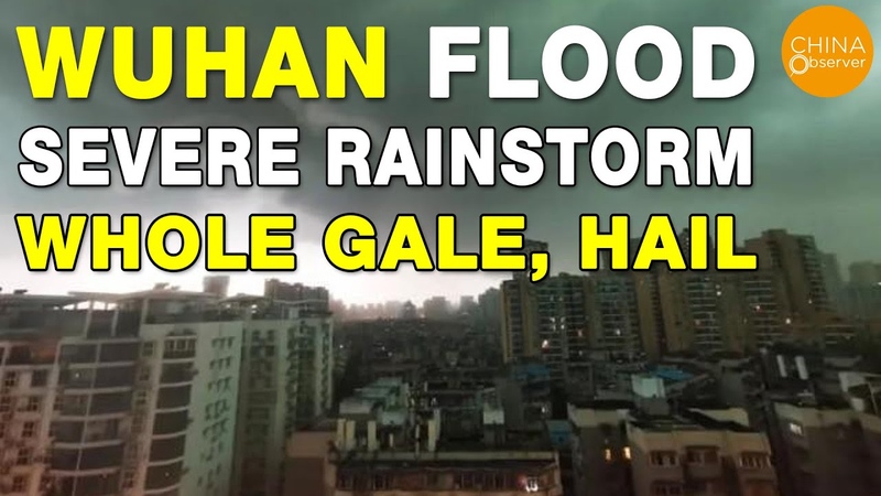Wuhan Flood, Whole Gale, Hail, Sudden Darkness, Extreme Weather in