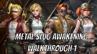 Metal Slug Awakening | WALKTHROUGH 1