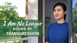 Christian Testimony Video | I Am No Longer Bound by Transgression