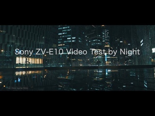 SONY ZV-E10 Cinematic Street Videography Test by Night  Low light