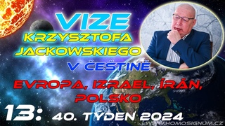 Vize Krzysztofa Jackowského 13: 40. týden 2024