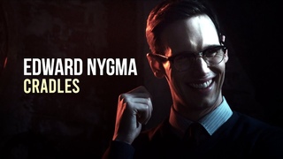 Edward Nygma & Riddler | Cradles