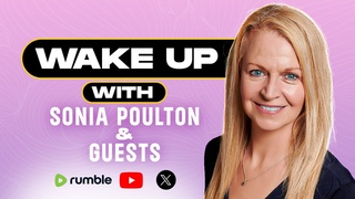 Ep. 29: Wake Up With Sonia Poulton & Guests - 2 September 2024: Guest/Topic Times Below
