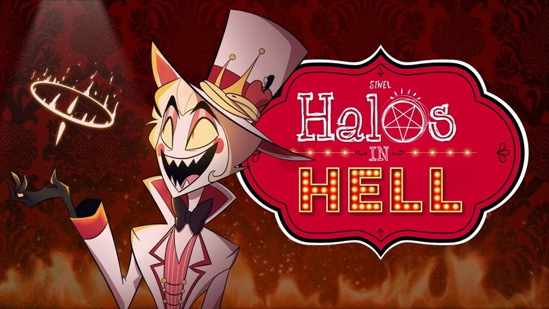 SIWEL Halos In Hell ( A Hazbin Hotel