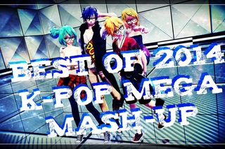 MMD BEST OF 2014 K-POP MEGA MASH-UP PART 1