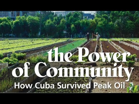 The Power Of Community: How Cuba Survived Peak Oil (2006), Official Full