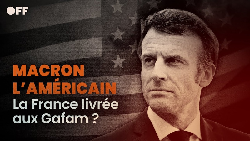 Macron l Américain, la France livrée aux