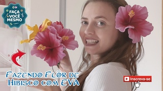 PREPARATIVOS MOANA #MANUFAZ4 - PASSO A PASSO FLOR DE HIBISCO FEITA DE !!