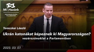 Ukrán katonákat képeznek ki Magyarországon? - vezérszónoklat a Parlamentben