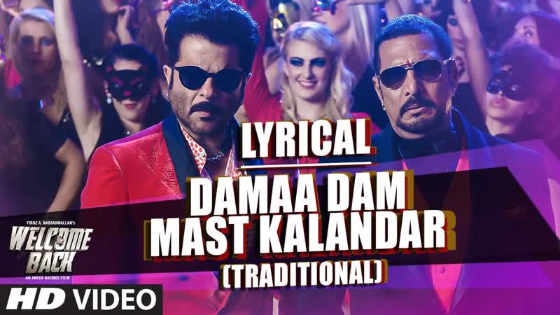 Damaa Dam Mast Kalandar ( Traditional) Song with LYRICS Mika, Yo Yo Honey Singh, Welcome