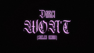 Darci - Won’t (Skeler Remix) (Official)