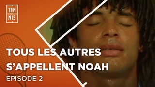 Tous les autres s’appellent Noah - Episode 2 | FFT